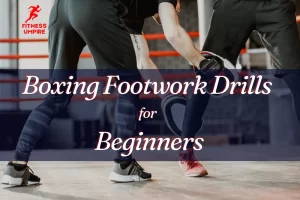 boxing footwork drills for beginners