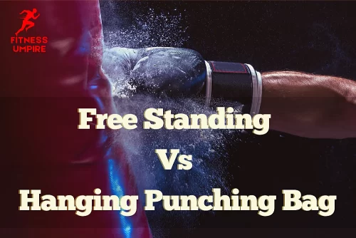 free standing punching bag vs hanging punching bag comparison 
