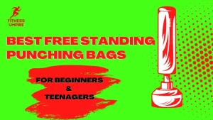 Best free standing punching bag for beginners and teeanagers
