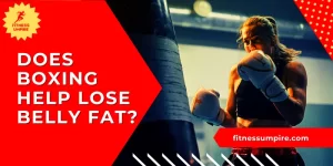 Does boxing help lose belly fat