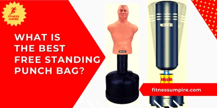 What’s The Best Free Standing Punch Bag? [Quick Guide]