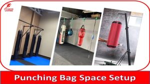 punching bag space setup